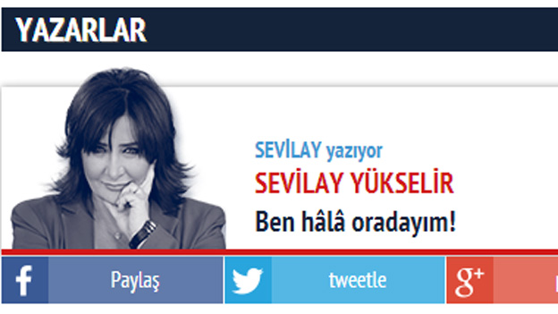 Sabah gazetesi yazarı Sevilay Yükselir, bugün "Ben hala oradayım" başlıklı bir yazı kaleme aldı. Yükselir yazısında HDP'ye oy vereceğini açıkladığı için kendisine haksızca suçlamalar yöneltildiğini söyledi, "Ben hiçbir partiye bağlı değilim. Bağlı olduğum tek şey var o da barış ve demokrasidir. Yarın da oyumu kullanırken sadece bu ruh haliyle hareket edeceğimin ve yurttaşlık tercihimi halkların kardeşliğinden yana kullanacağımın bilinmesini isterim" dedi.