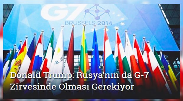 ABD Başkanı Donald Trump: Rusya G-7 Zirvesinde Olmalı