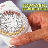 Doğum kontrol haplarının beyindeki etkileri şok edici cinsten Doğum kontrol haplarının beyindeki etkileri şok edici cinsten