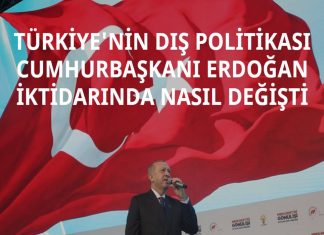 Türkiye'nin Dış Politikası Erdoğan İktidarında Nasıl Değişti