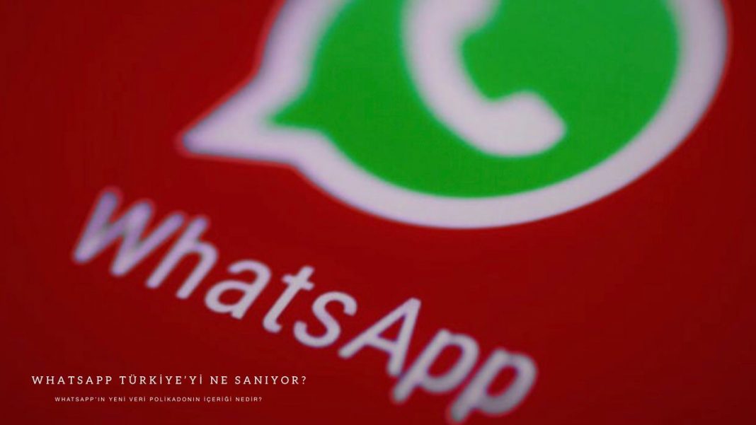 WhatsApp'ın gizlilik sözleşmesi değişikliği ne anlama geliyor?