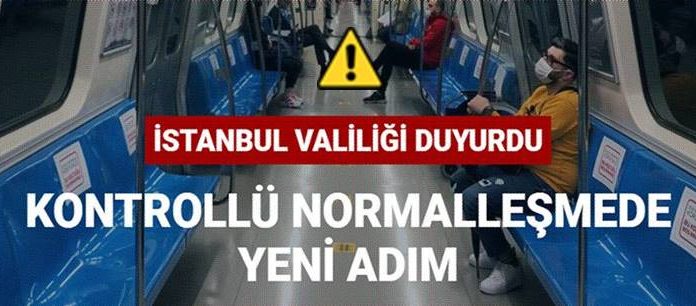 İstanbul Valiliği duyurdu 'Kontrollü Normalleşme'de yeni adım