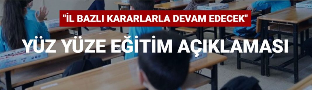 Milli Eğitim Bakanlığı'ndan yüz yüze eğitime ilişkin açıklama