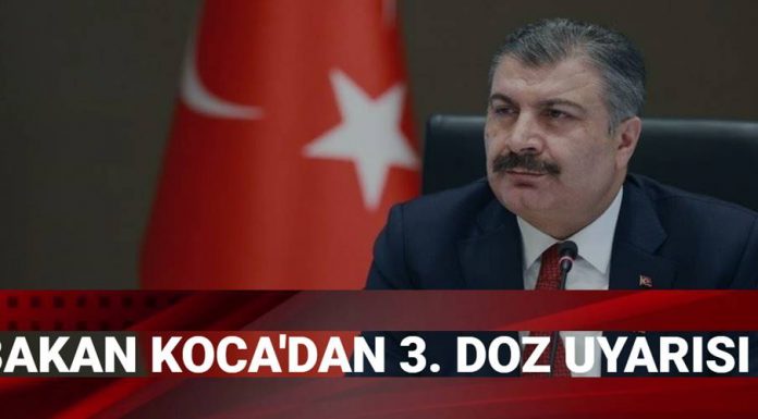 Bilim Kurulu Sonrası Açıklama: Bakan Koca'dan 3. Doz Uyarısı