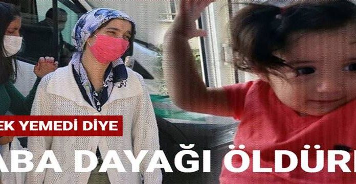 Yemek yemedi diye dövdüğü kızını öldürdü