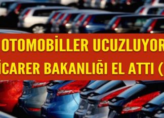 Ticaret Bakanlığı El Attı: Otomobil fiyatları ucuzluyor mu? Ticaret Bakanlığı El Attı: Otomobil fiyatları ucuzluyor mu?