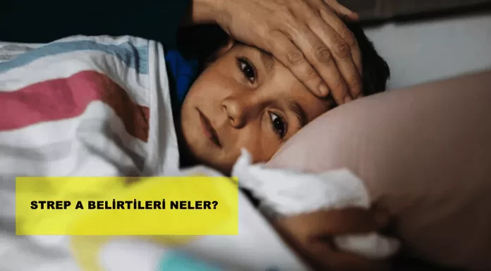 Strep A belirtileri neler: Strep A nedir? Nasıl yakalanıyor? Strep A belirtileri neler: Strep A nedir? Nasıl yakalanıyor?